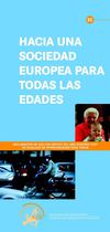 SOLIDARIDAD INTERGENERACIONAL : EL CAMINO A SEGUIR. DECLARACION DE AGE CON MOTIVO DEL AÑO EUROPEO 2007 DE IGUALDAD...