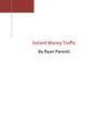 How To Get Instant Money Traffic In 4 Steps