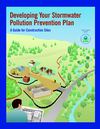 Developing Your Stormwater Pollution Prevention Plan - A Guide for Construction Sites