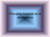 Principios básicos de la democracia por Isidro Ruiz