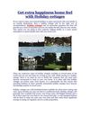 Get extra happiness home feel with Holiday cottages