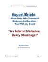Are All Internet Marketers Slimy and Sleazy?