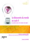 La découverte du monde au cycle II