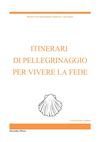 ITINERARI DI PELLEGRINAGGIO PER VIVERE LA FEDE 