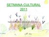 SETMANA CULTURAL 2011 (FILEminimizer)