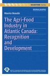 The Agri-Food Industry in Atlantic Canada