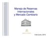 RESERVAS INTERNACIONALES Y MERCADO CAMBIARIO