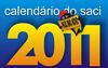 CALENDÁRIO DO SACI 2011