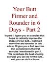 Your Butt Firmer and Rounder in 6 Days - Part 2