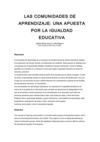LAS COMUNIDADES DE APRENDIZAJE: UNA APUESTA POR LA IGUALDAD EDUCATIVA Ramón Flecha García y Lídia Puigvert....