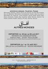 Autres Mondes - artistes de Jordanie, Palestine, France