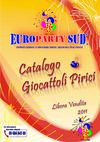 Catalogo Giocattoli Pirici 2011 (libera vendita) Europarty Sud SRL