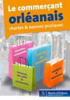 Le commerçant orléanais - chartes et bonnes pratiques