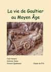 La vie de Gaultier au Moyen Âge