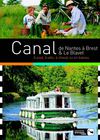 Canal de Nantes à Brest & Le Blavet, Guide Decouverte