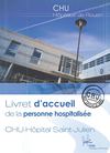 Livret d'accueil de la personne hospitalisée au CHU-Hôpital Saint-Julien
