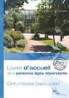 Livret d'accueil de la personne âgée dépendante au CHU-Hôpital Saint-Julien
