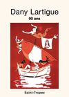 Catalogue - Hommage à Dany Lartigue - 90 ans
