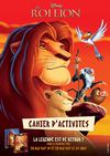 Cahier d'Activités : le Roi Lion