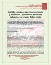 Sentido común, experiencia, ciencia y sabiduría…para crear entornos saludables a través del deporte