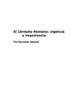 EL DERECHO ROMANO. Vigencia e importancia