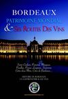 Bordeaux Patrimoine Mondial & ses Routes des Vins : Bienvenue