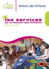 Les services de la Maison des Enfants