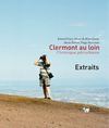 Clermont au Loin, Chronique périurbaine