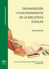 Organización y funcionamiento de la biblioteca escolar: tareas básicas (Junta de Andalucía)