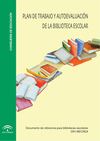 Plan de trabajo y autoevaluación de la biblioteca escolar (Junta de Andalucía)