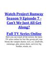 Watch Project Runway 9x7 Season 9 Episode 7 s09e07 - Can’t We Just All Get Along