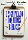 O SIGNIFICADO DOS NOMES BÍBLICOS