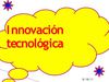 innovacion tecnologica
