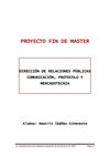 PROYECTO FIN DE MASTER DIRECCIÓN RRPP, COMUNICACIÓN, PROTOCOLO Y MERCADOTECNIA