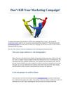 Don’t Kill Your Marketing Campaign!