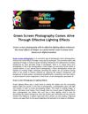 Green Screen Photography Comes Alive Through Effective Lighting Effects