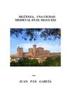 SIGÜENZA, UNA CIUDAD MEDIEVAL EN EL SIGLO XXI