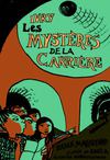 Les mystères de la carrière