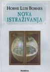 Jorge Luis Borges - Nova istrazivanja