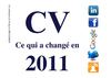 CV et lettre de motivation: ce qui a changé en 2011