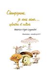 Champignons, je vous aime...