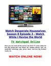 Watch Desperate Housewives 8x3 Season 8 Episode 3 s08e03 - Watch While I Revise the World