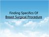 Finding Specifics Of Breast Surgical Procedure