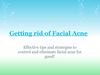 Getting rid of Facial Acne