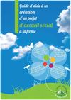 Guide de la création d'un projet d'accueil social à la ferme