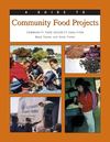 A Guide to Community Food Projects