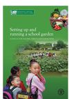 Setting Up and Running a School Garden: A Manual for Teachers and Communities