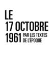 le 17 octobre 1961 par les textes de l'époque