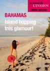 Itinéraire glamour aux Bahamas, reportage du Journal de l'Evasion.be