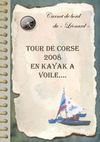 carnet de voyage du Léonard kayak à voile tour de corse 2008